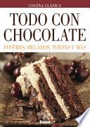 Todo con Chocolate. Postres, helados, tortas y más.