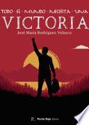 Todo el mundo necesita una victoria