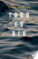 Todo es río