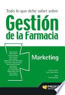 Todo lo que debe saber sobre gestión de la farmacia. Marketing