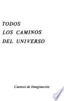 Todos los caminos del universo