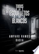 Todos los esqueletos son blancos