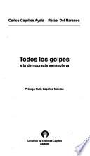Todos los golpes a la democracia venezolana