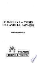 Toledo y la crisis de Castilla, 1677-1686