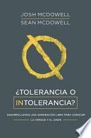 Tolerancia O Intolerancia