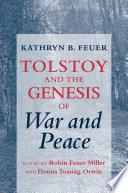 Tolstoy and the Genesis of War and Peace