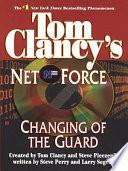 Tom Clancy's Net Force: Changing of the Guard