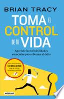 Toma el control de tu vida