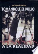 Tomándole el pulso a la realidad