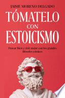 Tómatelo con estoicismo
