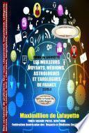 Tome 2 GUIDE de LAFAYETTE: Les meilleurs voyants, m_diums, astrologues et tarologues de France