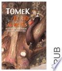 Tomek, el río al revés