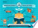 Top 100 Innovaciones Educativas
