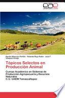 Tópicos Selectos en Producción Animal
