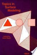 Topics in Surface Modeling