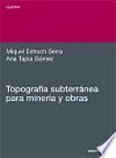 Topografía subterránea para minería y obras