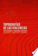 Topografías de las violencias