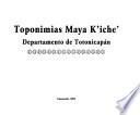 Toponimias maya kʼicheʼ de los departamentos de [name of departamento]: Totonicapán