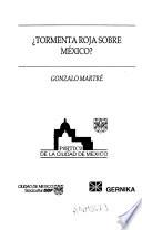 Tormenta roja sobre México?