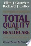 Total Quality in Healthcare