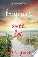 Toujours, avec toi (Un port sans fin – Livre 1)