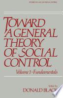 Toward a General Theory of Social Control