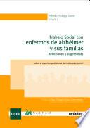 Trabajo Social con enfermos de alzhéimer y sus familias