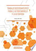 Trabajo Socioterapéutico para el Autodesarrollo y la Autoayuda