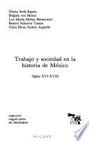 Trabajo y sociedad en la historia de México