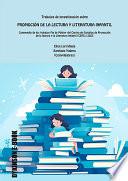 Trabajos de investigación sobre promoción de la lectura y literatura infantil