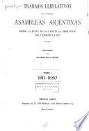 Trabajos lejislativos de las primeras asambleas arjentinas desde la Junta de 1811 hasta la disolución del Congreso en 1827