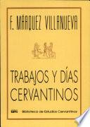 Trabajos y días cervantinos