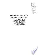 Tradición e ingenio en las letrillas, las jácaras y los bayles de Quevedo