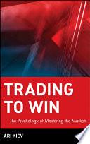 Trading to Win
