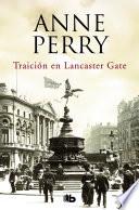 Traición en Lancaster Gate (Inspector Thomas Pitt 31)