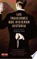 Traiciones que hicieron historia, las