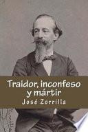 Traidor, Inconfeso y Martir