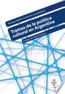 Tramas de la política cultural en Argentina