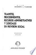 Trámites, procedimientos, recursos administrativos y judiciales en previsión social