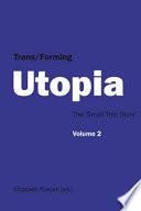 Trans/Forming Utopia