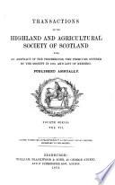 Transactions of the Highland and Agricultural Society of Scotland