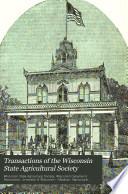 Transactions of the Wisconisn State Agricultural Society,