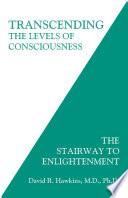 Transcending the Levels of Consciousness