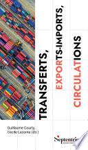 Transferts, exports-imports, circulations