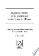 Transformaciones en la religiosidad de los judíos en México