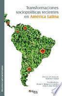 Transformaciones Sociopoliticas Recientes En America Latina