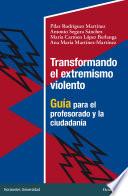 Transformando el extremismo violento