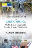 Transformando la Villa 31 en Barrio Mugica