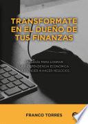 Transformate en el dueño de tus finanzas