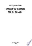 Tránsito de Gallegos por la Guajira